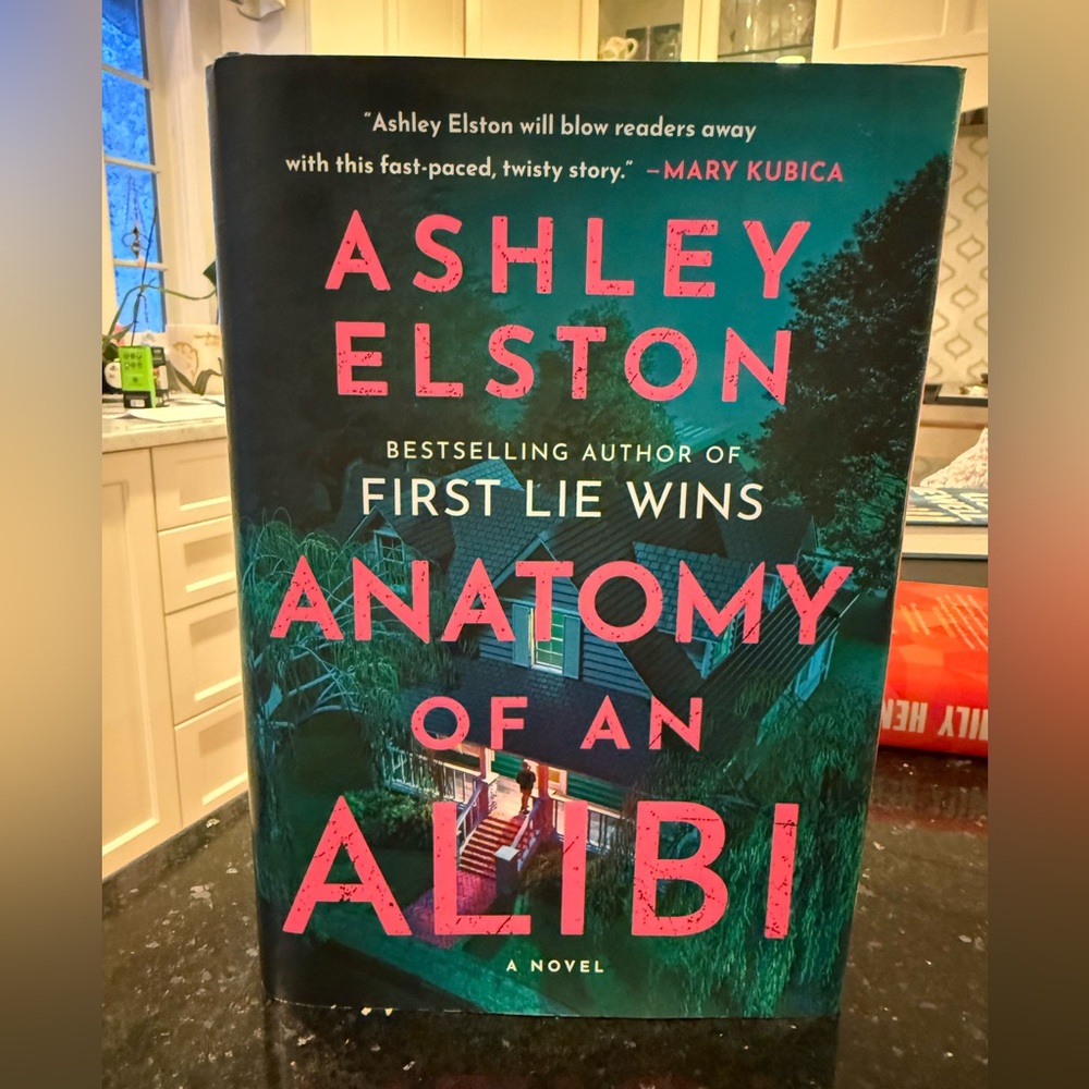 Anatomy of an Alibi - Novel by Ashley Elston